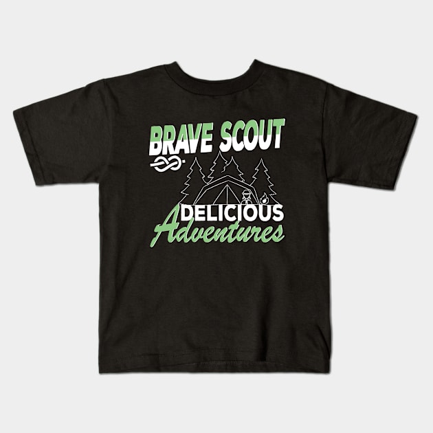 Brave Scout Delicious Adventures troop leader Kids T-Shirt by Aistee Designs